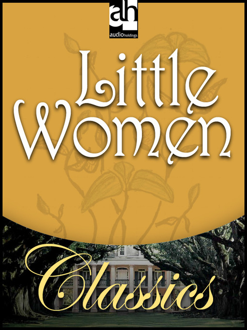 Title details for Little Women by Louisa May Alcott - Available